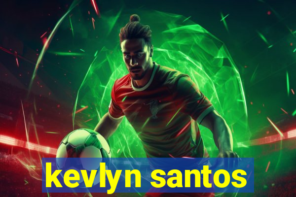 kevlyn santos